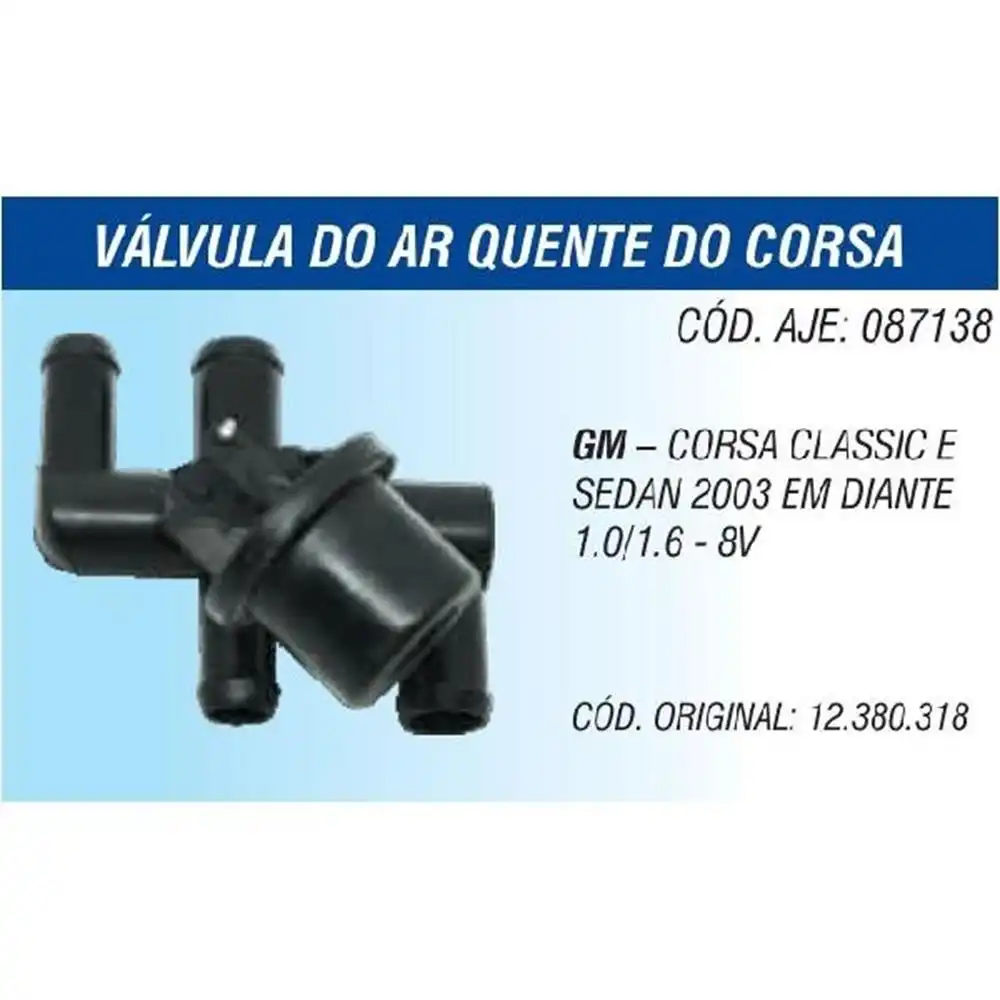 VALVULA AR QUENTE CORSA CLASSIC 1.0 1.6 8V 2003/