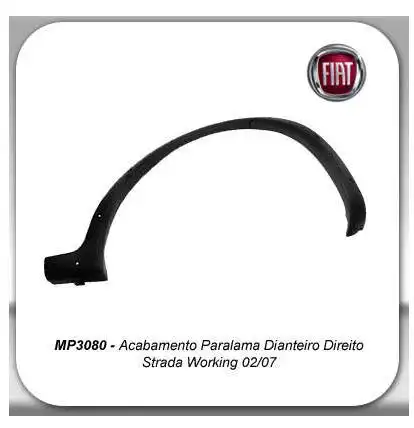 MOLDURA PARALAMA FIAT STRADA WORKING 02/08 DIANT DIR