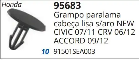 GRAMPO FIXACAO MOLDURA FECHADURA CAPO  NEW CIVIC 06/ (TAMBEM