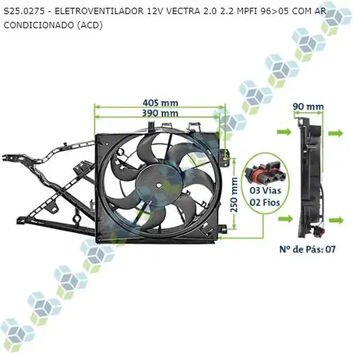 ELETRO VENTILADOR CONDENSADOR AR VECTRA 97/05 3 PINOS C/SUPO