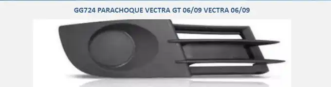 GRADE PARACHOQUE DIANT VECTRA 06/08 DIR S/ FAROLETE