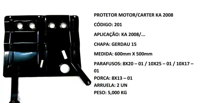 PROTETOR MOTOR KA 2008/ REFORCADO