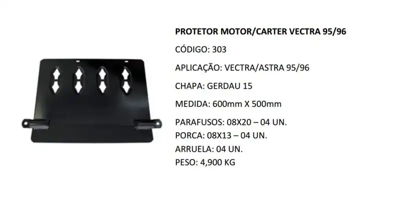 PROTETOR MOTOR VECTRA 94/96  ( REFORCADO )