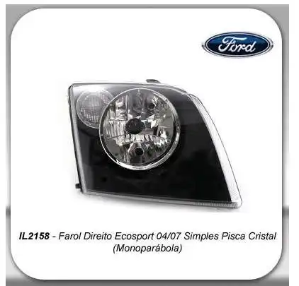 FAROL ECOSPORT 2004 A 2007 DIR SIMPLES PISCA CRISTAL